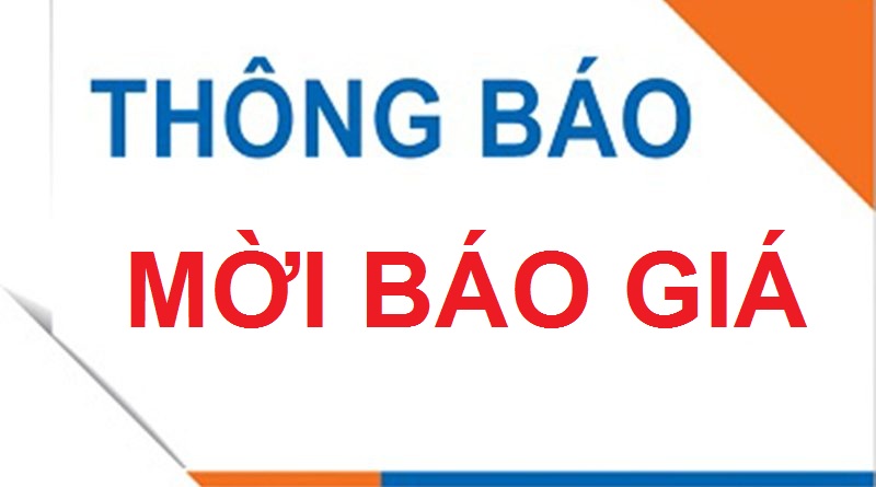 Thư mời báo giá tư vấn thẩm định hồ sơ mời thầu và thẩm định kết quả lựa chọn nhà thầu