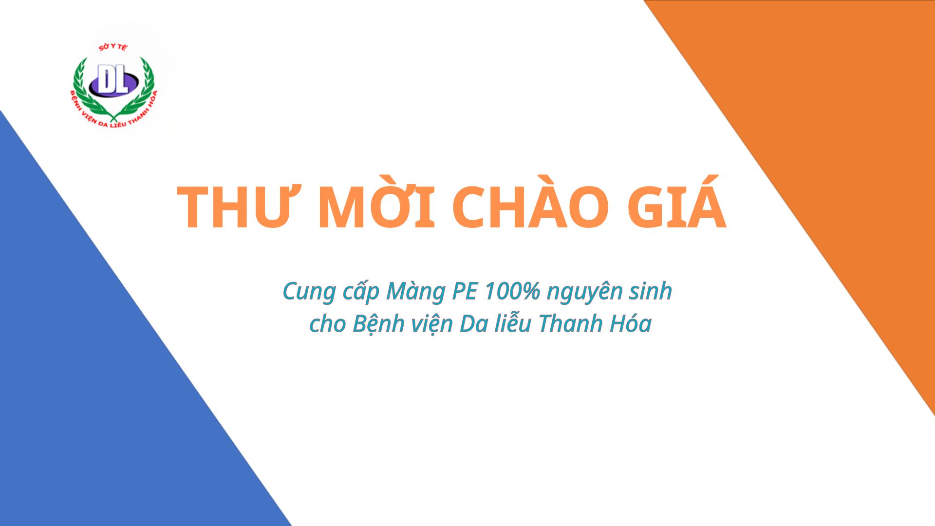 Thư mời chào giá cung cấp Màng PE 100% nguyên sinh cho Bệnh viện Da liễu Thanh Hóa